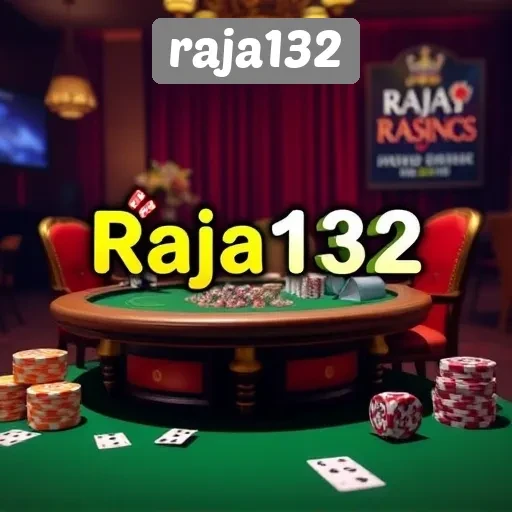 Panduan Lengkap Bermain di Situs Raja132